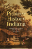 Pioneer_History_of_Indiana
