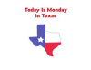 Today_Is_Monday_in_Texas