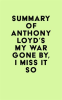 Summary_of_Anthony_Loyd_s_My_War_Gone_By__I_Miss_It_So