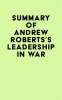 Summary_of_Andrew_Roberts_s_Leadership_in_War
