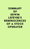 Summary_of_Edwin_Lef__vre_s_Reminiscences_of_a_Stock_Operator