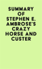 Summary_of_Stephen_E__Ambrose_s_Crazy_Horse_and_Custer