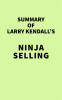 Summary_of_Larry_Kendall_s_Ninja_Selling