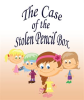The_Case_Of_The_Stolen_Pencil_Box