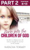 Born_into_the_Children_of_God__Part_2_of_3