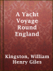 A_Yacht_Voyage_Round_England