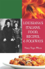 Louisiana_s_Italians__Food__Recipes___Folkways