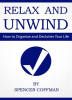 Relax_and_Unwind_-_How_to_Organize_and_Declutter_Your_Life