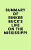 Summary_of_Rinker_Buck_s_Life_on_the_Mississippi