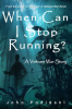When_Can_I_Stop_Running_