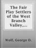 The_Fair_Play_Settlers_of_the_West_Branch_Valley__1769-1784