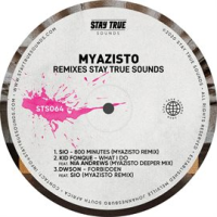 Myazisto_Remixes_Stay_True_Sounds