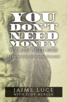 You_Don_t_Need_Money__You_Just_Need_God