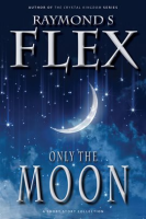 Only_The_Moon__A_Short_Story_Collection