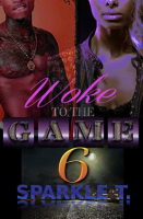 Woke_to_the_Game_-_Part_6