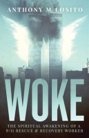 Woke__The_Spiritual_Awakening_of_a_9_11_Rescue___Recovery_Worker