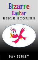 Bizarre_Easter_Bible_Stories