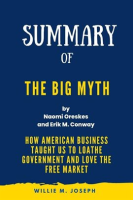 Summary_of_the_Big_Myth_by_Naomi_Oreskes_and_Erik_M__Conway__How_American_Business_Taught_Us_to_L
