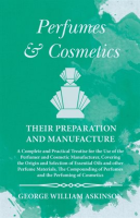 Perfumes_and_Cosmetics_their_Preparation_and_Manufacture