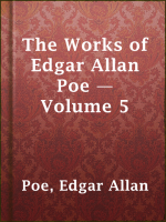 The_Works_of_Edgar_Allan_Poe_____Volume_5