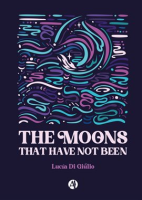 The_Moons_that_have_not_been