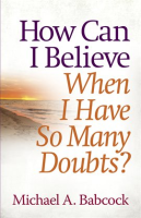 How_Can_I_Believe_When_I_Have_So_Many_Doubts_