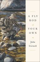 A_fly_rod_of_your_own