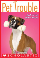 Bad_to_the_Bone_Boxer__Pet_Trouble__7_