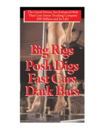 Big_Rigs__Posh_Digs__Fast_Cars__Dark_Bars_