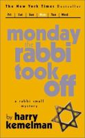 Monday_the_rabbi_took_off