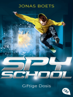 Spy_School--Giftige_Dosis