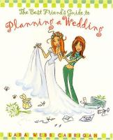 The_best_friend_s_guide_to_planning_a_wedding