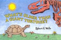 What_s_older_than_a_giant_tortoise_