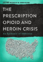 The_Prescription_Opioid_And_Heroin_Crisis__An_Epidemic_Of_Addiction