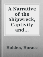 A_Narrative_of_the_Shipwreck__Captivity_and_Sufferings_of_Horace_Holden_and_Benj__H__Nute