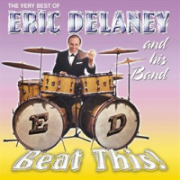 Beat_This__The_Very_Best_Of_Eric_Delaney_And_His_Band