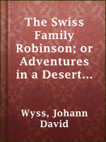 The_Swiss_Family_Robinson__or_Adventures_in_a_Desert_Island
