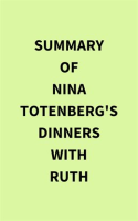 Summary_of_Nina_Totenberg_s_Dinners_With_Ruth