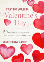 Every_Day_Should_Be_Valentine___s_Day