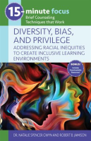 Diversity__Bias__and_Privilege__Addressing_Racial_Inequities_to_Create_Inclusive