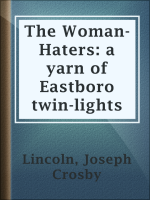 The_Woman-Haters__a_yarn_of_Eastboro_twin-lights