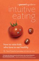 A_parent_s_guide_to_intuitive_eating
